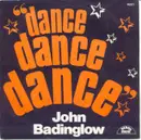 7inch Vinyl Single - John Badinglow - Dance Dance Dance