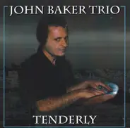 John Baker Trio - Tenderly