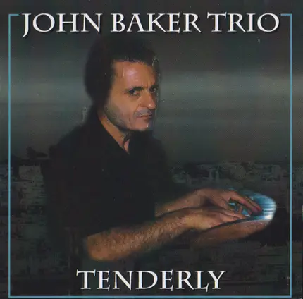 John Baker Trio - Tenderly