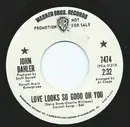 7inch Vinyl Single - John Bahler - Love Looks So Good On You