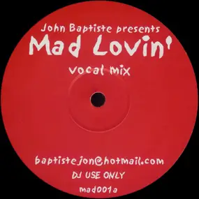 John Baptiste - Mad Lovin'