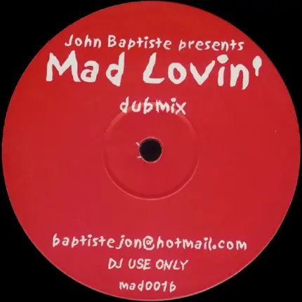 John Baptiste - Mad Lovin'