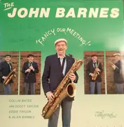 John Barnes - Fancy Our Meeting!