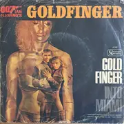 7inch Vinyl Single - John Barry & His Orchestra - Goldfinger / Into Miami