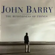 John Barry - The Beyondness of Things