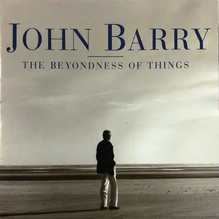 John Barry - The Beyondness of Things