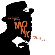 John Beasley - John Beasley presents MONK'estra vol. 2