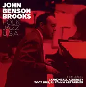 CD - John Benson Brooks Featuring: Cannonball Adderley , Zoot Sims , Al Cohn & Art Farmer - Folk Jazz U.S.A. / Alabama Concerto