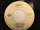 7inch Vinyl Single - John Berry - Change My Mind / Time To Be A Man