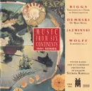 CD - Biggs / Dembski / Jazwinski / Wolff - Music From Six Continents: 1991 Series