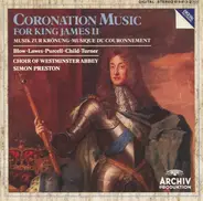 Blow •  Lawes •  Purcell a.o. - Coronation Music For King James II