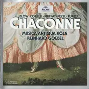 John Blow , Arcangelo Corelli , Georg Muffat , Johann Pezel , Henry Purcell , Musica Antiqua Köln , - Chaconne