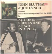 LP - John Bluthal , Joe Lynch - Act One, Scenes One & Two In A Pub