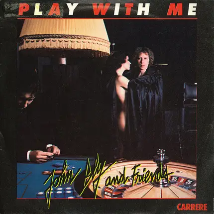 John Bly And Friends - Play With Me