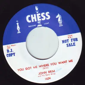 John Brim - I Would Hate To See You Go / You Got Me Where You Want Me