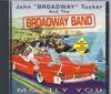 CD - John 'Broadway' Tucker And The Broadway Band - Mostly You