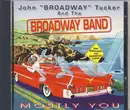 CD - John 'Broadway' Tucker And The Broadway Band - Mostly You