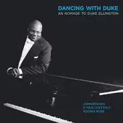 CD - John Brown - Dancing With Duke: An Homage To Duke Ellington