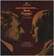 John Browning , Maurice Ravel , Sergei Prokofiev , Philharmonia Orchestra , Erich Leinsdorf - Ravel: Concerto For The Left Hand / Prokofiev: Concerto No. 3