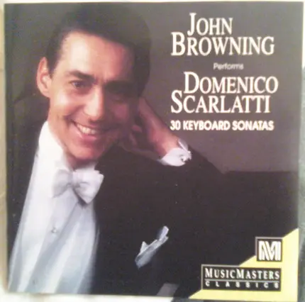 Scarlatti / John Browning - 30 Keyboard Sonatas