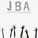 CD - John Browns Army - Who Fucked The Culture Up?