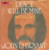John Bryant - Peace Will Be Mine