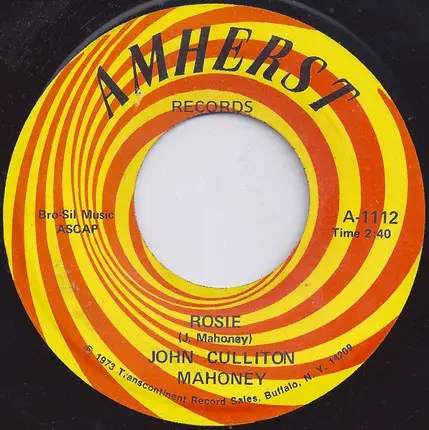 John Culliton Mahoney - Rosie / Raining In My Heart