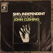 John Cushing - She's Independent / Tell Me Know