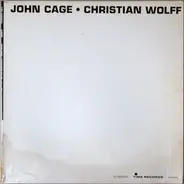 John Cage • Christian Wolff - John Cage • Christian Wolff