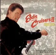 John Cafferty And The Beaver Brown Band - Eddie And The Cruisers ll: Eddie Lives! (Original Motion Picture soundtrack)