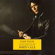 CD - John Cale - Close Watch - An Introduction To John Cale