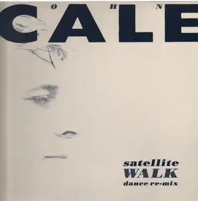 John Cale - Satellite Walk (Dance Re-Mix)