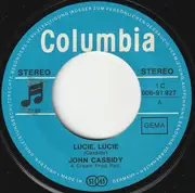 7inch Vinyl Single - John Cassidy - Lucie, Lucie