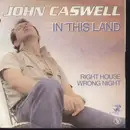 7inch Vinyl Single - John Caswell - In This Land