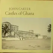 John Carter - Castles Of Ghana