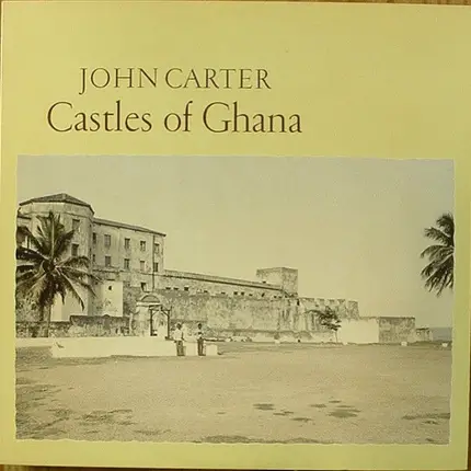 John Carter - Castles Of Ghana