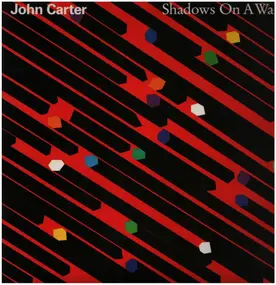 John Carter - Shadows on a Wall