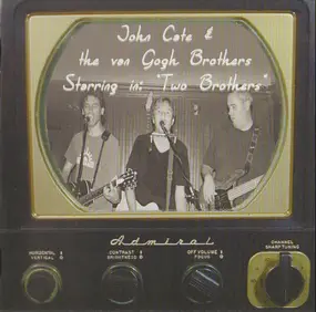 John Cate & The Van Gogh Brothers - Two Brothers