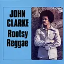 LP - John Clarke - Rootsy Reggae