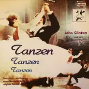 John Clinton Und Sein Tanzorchester - Tanzen Tanzen Tanzen