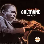 John Coltrane - My Favourite Things: Coltrane At Newport