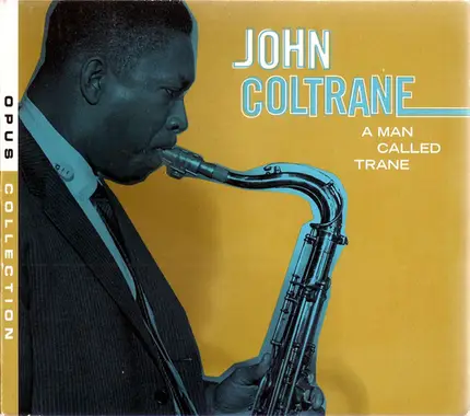 John Coltrane - A Man Called Trane