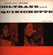 John Coltrane And Paul Quinichette - Cattin' with Coltrane and Quinichette