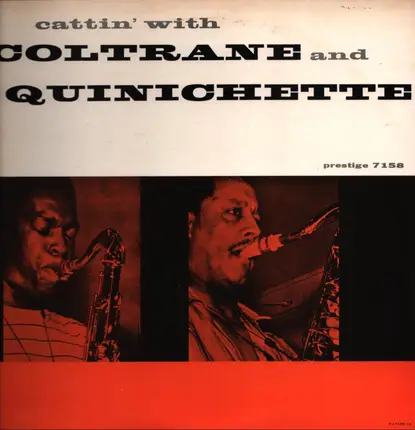 John Coltrane And Paul Quinichette - Cattin' with Coltrane and Quinichette