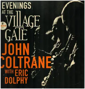 John Coltrane - Evenings At The Village Gate