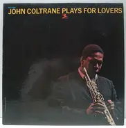 John Coltrane - Plays For Lovers
