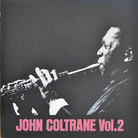 John Coltrane - John Coltrane Vol. 2
