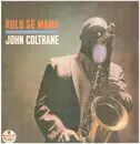 LP - John Coltrane - Kulu Se Mama - + Lyric Insert
