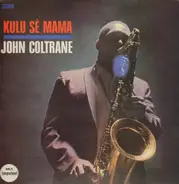 John Coltrane - Kulu Sé Mama