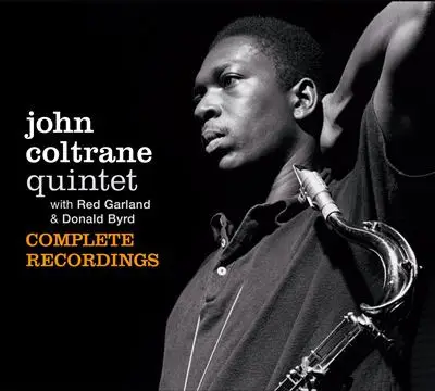 John Coltrane Quintet With Red Garland & Donald Byrd - Complete Recordings